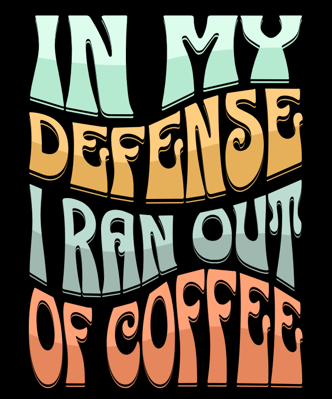 in my defense